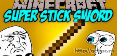 Super Stick Sword Mod