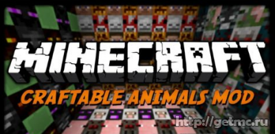 Craftable Animals Mod