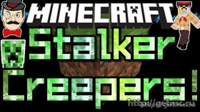 Stalker Creepers Mod