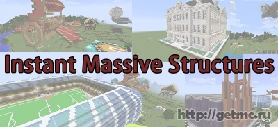Instant Massive Structures Mod
